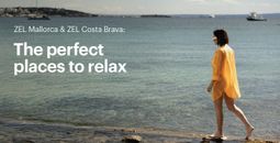 Zel Mallorca or Zel Costa Brava: The perfect places to relax