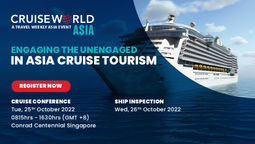 CruiseWorld Asia 2022 will take place as a live event in Singapore this year, comprising a full-day cruise conference on 25 October and ship inspection programme on 26 October.