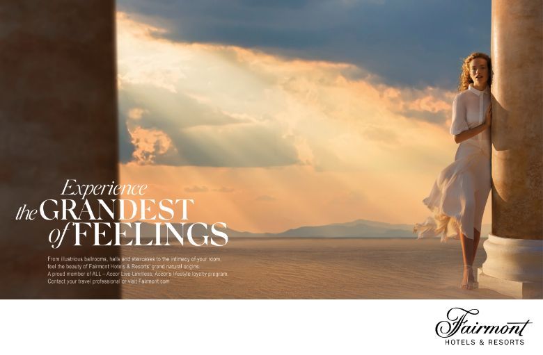 The global campaign highlights Fairmont's thoughtful hospitality for a new generation of travellers, while still preserving the abundant natural landscapes wherever its hotels reside.