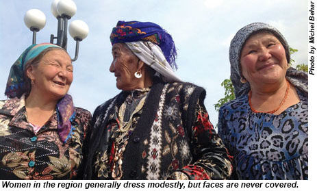 Women in the region dress modestly, but faces are never covered.