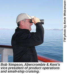 Bob Simpson, Abercrombie & Kent's vice president of product operations and small-ship cruising.