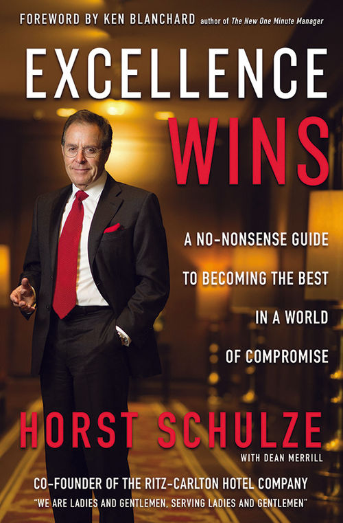 The philosophy of Horst Schulze