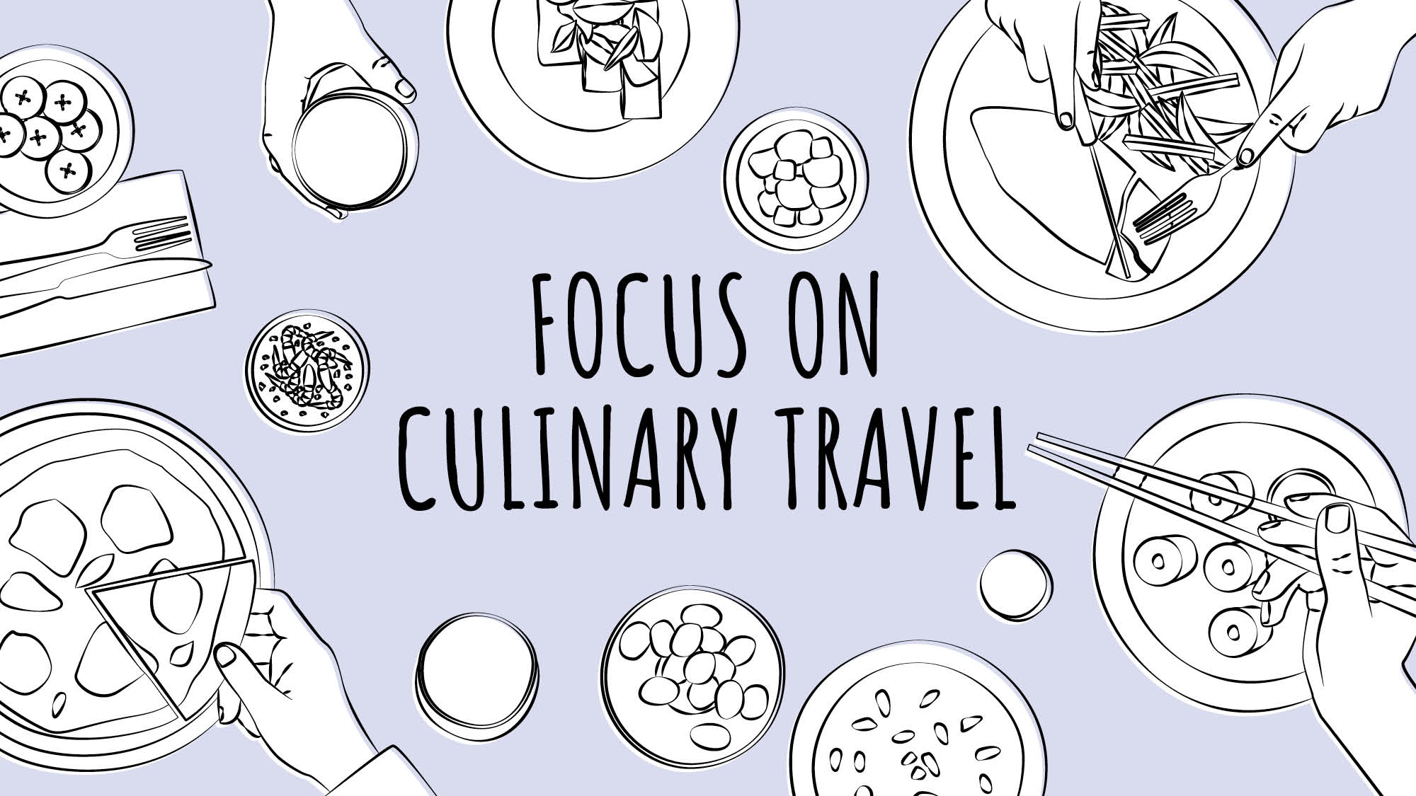 Focus on Culinary Travel: Brands big and small go full foodie