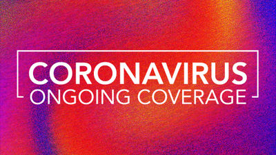 Coronavirus: Ongoing coverage