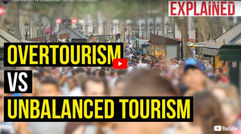 Overtourism and 'unbalanced' tourism