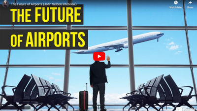 The future of airports: An interview with airport developer John Selden