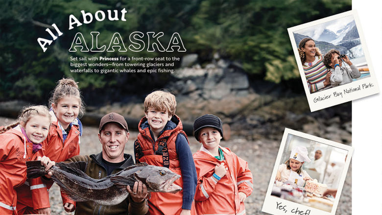 A spread from Ready.Set.GO! features an Alaska cruise with Princess Cruises.