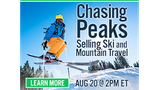 Chasing Peaks: Selling Ski and Mountain Travel