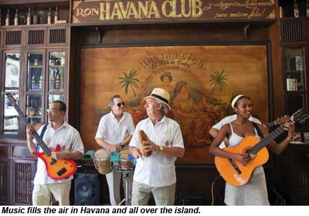 Music fills the air in Havana and all over the island.