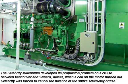 The Celebrity Millennium developed its propulsion problem when a coil on the motor burned out.