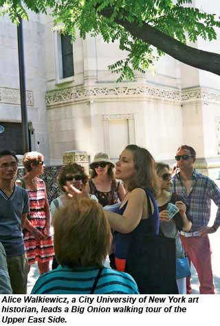 A Big Onion walking tour of the Upper East Side.