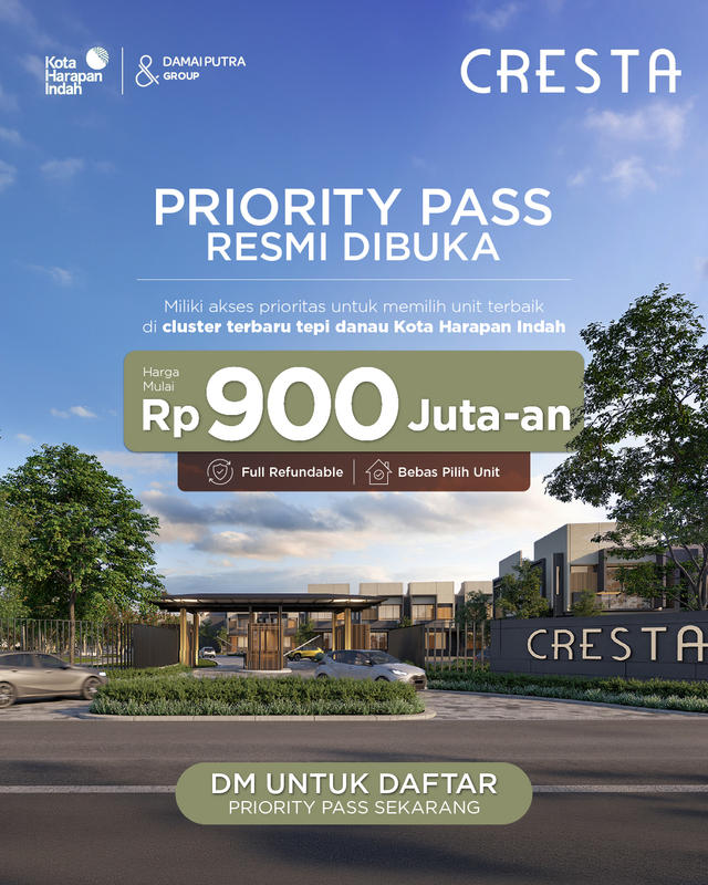 Priority Pass Cluster Cresta Resmi Dibuka, Pilih Unit Terbaik Sekarang!
