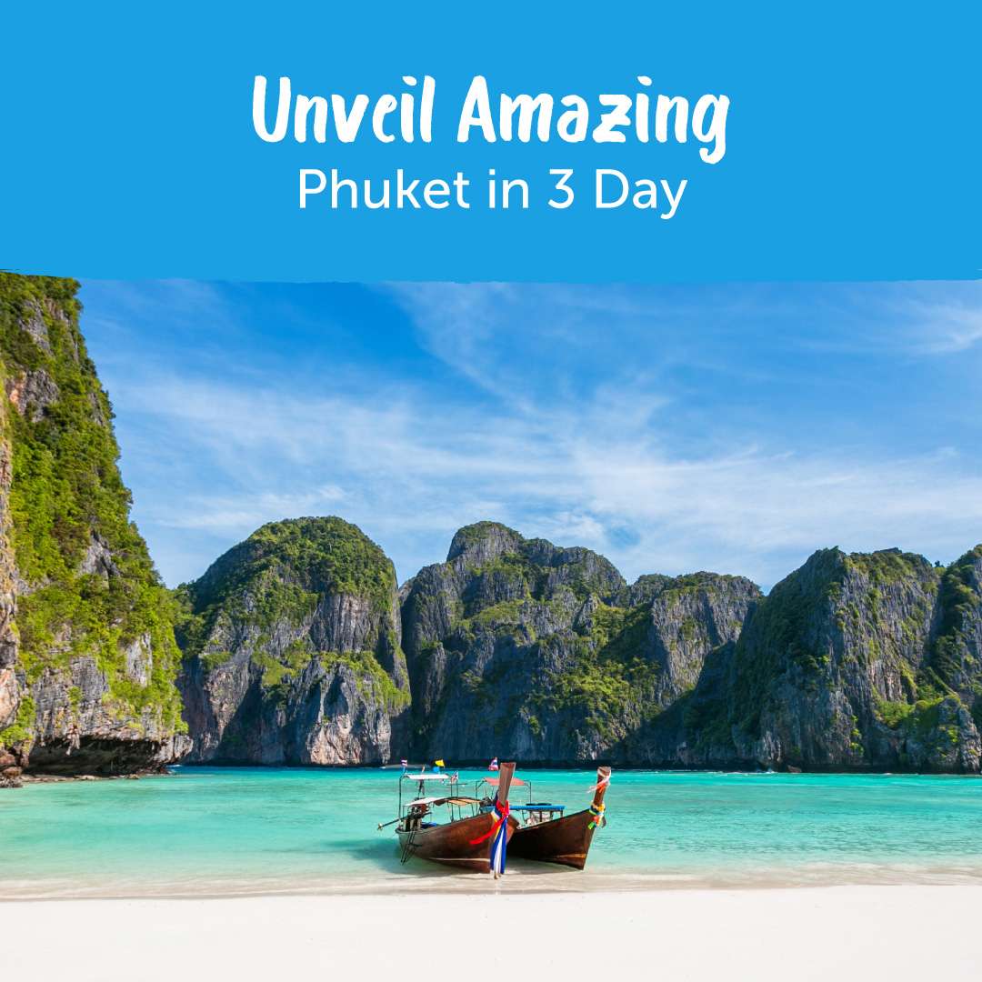 Phuket in 3 Days, 2 Nights: Secret Spots Beyond the Tourist Trail, 2 min read