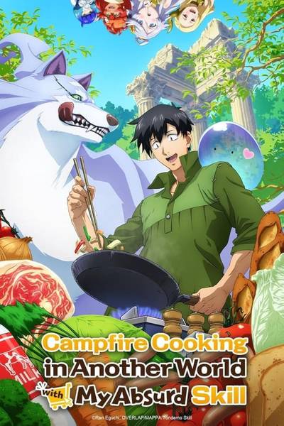 . Campfire Cooking in Another World with My Absurd Skill