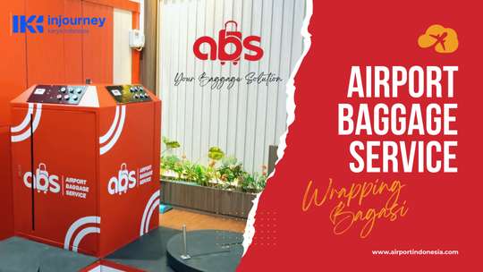AIRPORT BAGGAGE SERVICE (ABS WRAPPING) - BALIKPAPAN
