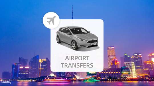 Shanghai Airport Transfer｜Shanghai Hongqiao Airport (SHA) /Shanghai Pudong Airport (PVG)｜China