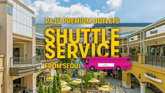 [Foreign Visitor Exclusive Perks] Paju Premium Outlets Shuttle Bus from Seoul
