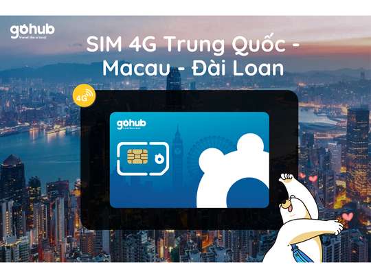 Thẻ SIM 4G Trung Quốc và Ma Cao của GoHub - Nhận/Giao hàng tại Việt Nam