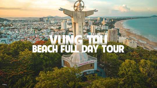 Ho Chi Minh City | Vung Tau Full-Day Trip | Beach, Jesus Christ Statue, White Palace & Coastal Culture Included, AU$59