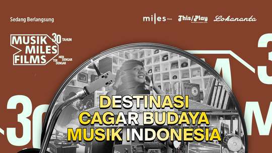 Galeri Lokananta - Musik Miles Films: 30 Tahun Mendengar Terdengar